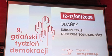 Powiększ grafikę: gdanski-tygodzien-demokracji-w-europejskim-centrum-solidarnosci-638221.jpg