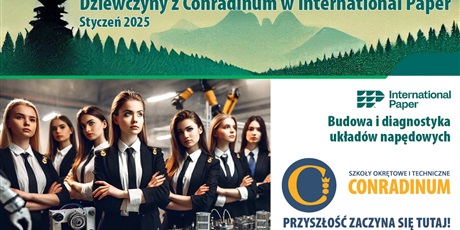 Powiększ grafikę: Dziewczyny z Conradinum w International Paper! STYCZEŃ 2025